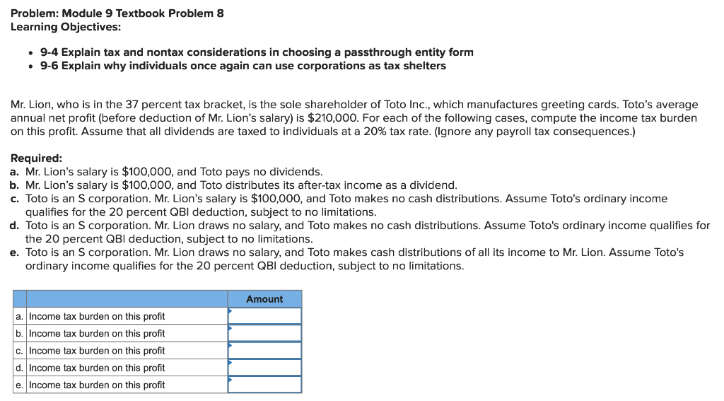  Problem: Module 9 Textbook Problem 8 Learning Objectives: . 9-4 Explain