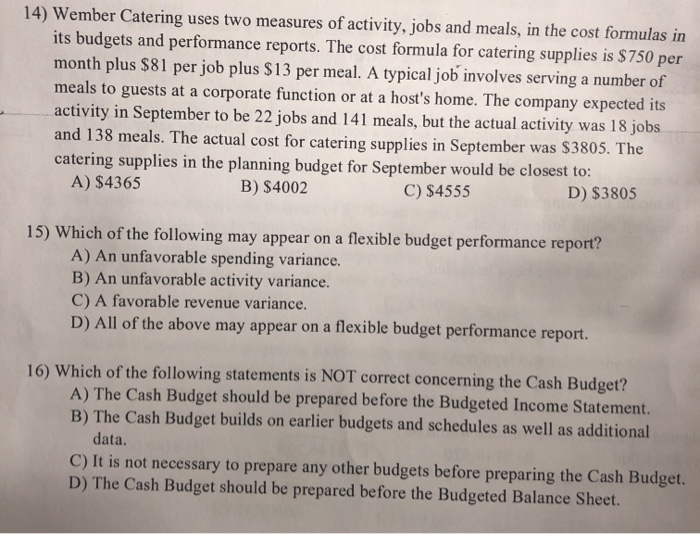 please ahow work for 14 14) Wember Catering uses two measures of