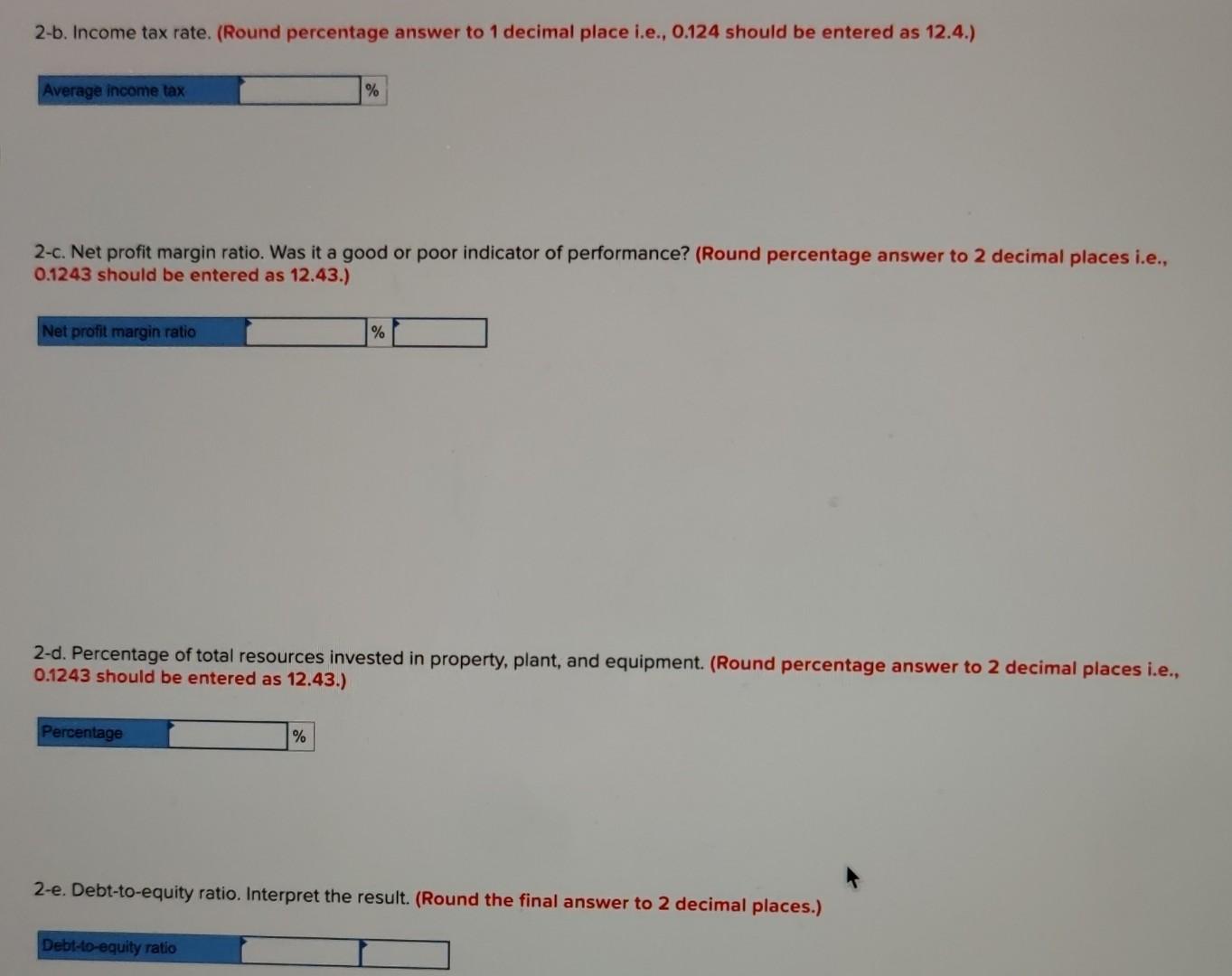 percent. Percentages may not add exactly due to rounding.) Compute the following