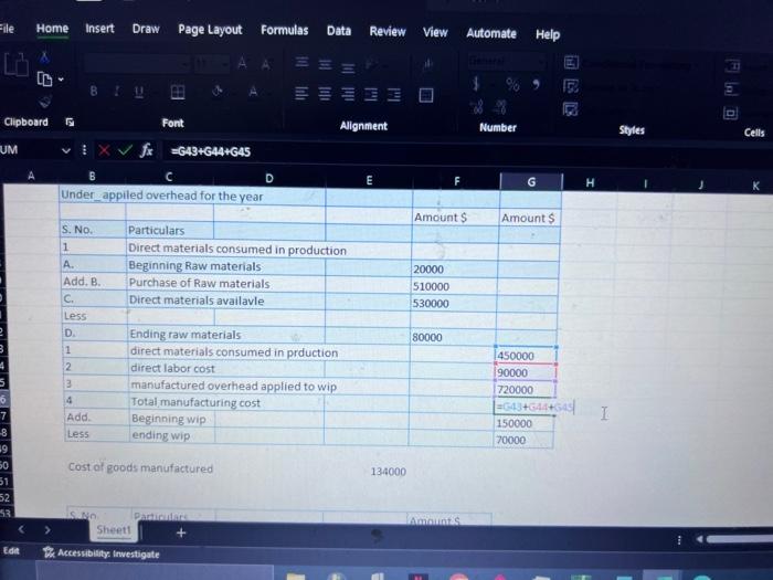 & Cost of goods manufactured & 1340000 \\ \hline Add: & beginning