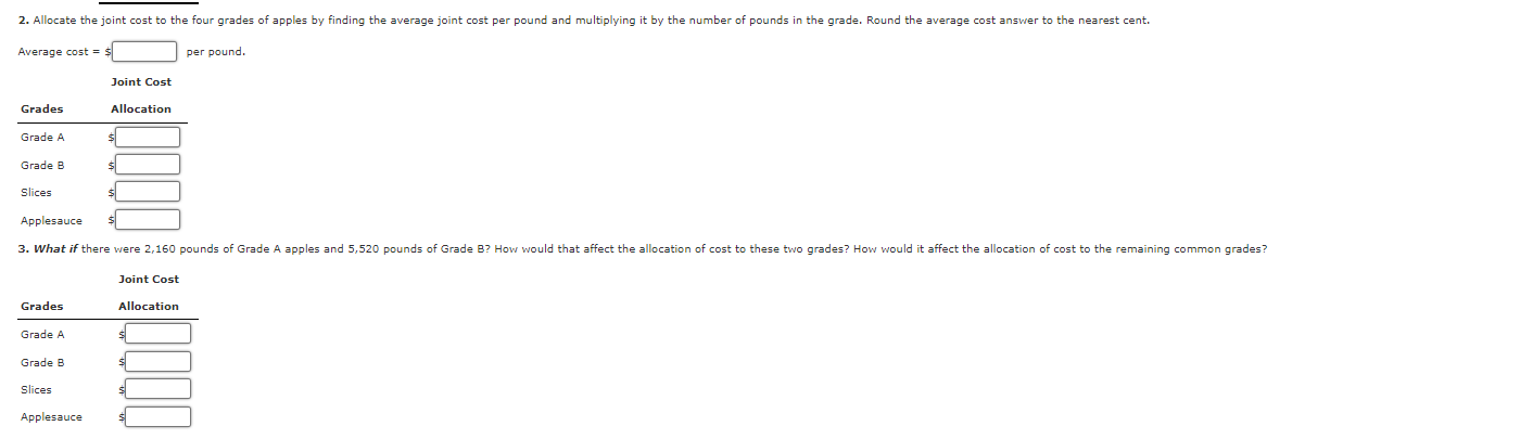 upvote. Allocating Joint Costs Using the Physical Units Method Orchard Fresh, Inc.,