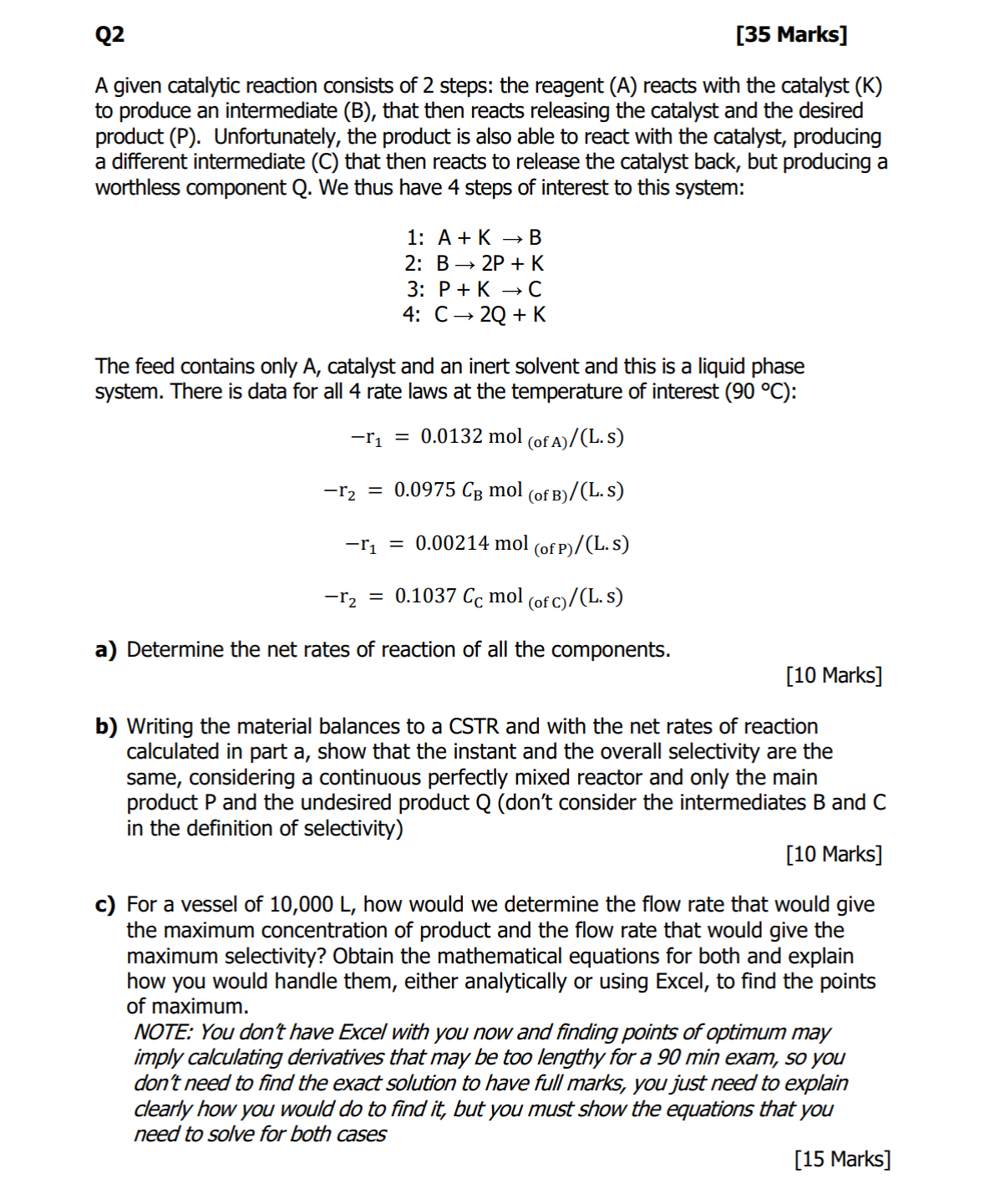  Q2 [35 Marks] A given catalytic reaction consists of 2 steps: