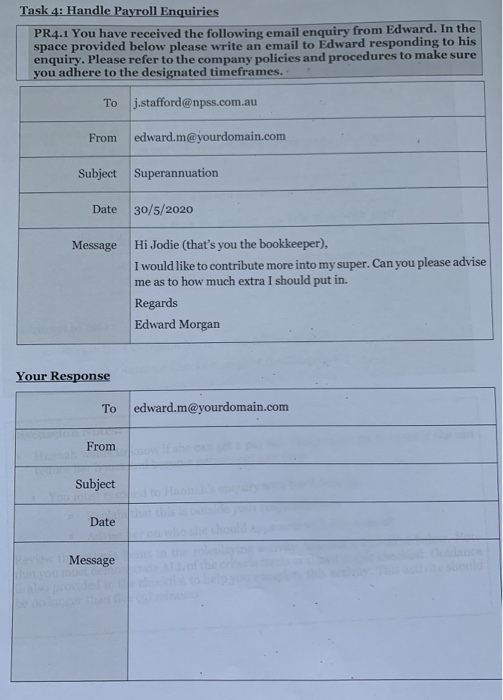establish and maintain payroll system Task 4: Handle Payroll Enquiries PR4.1 You