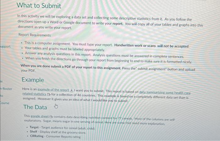  In this activity we will be exploring a data set and