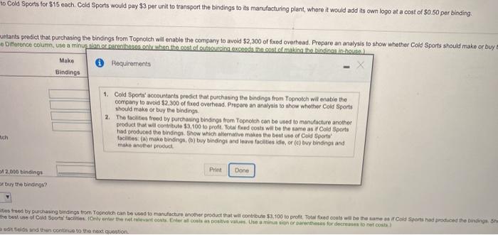 avoid $2,300 of fixed overhead. Prepare an analysis to show whether Cold