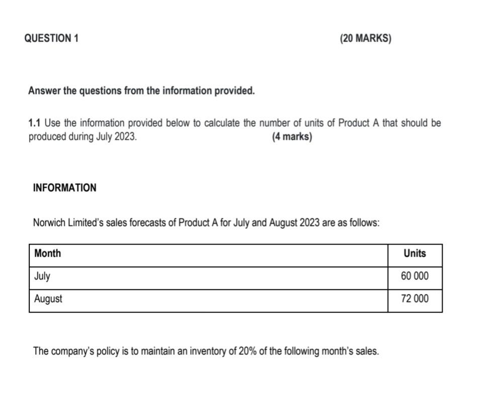 Answer the questions from the information provided. 1.1 Use the information