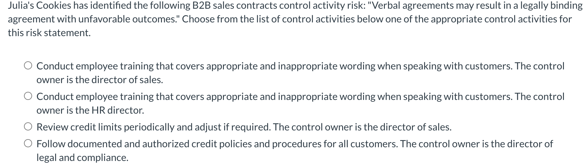 may result in loss of cash because customers may never pay, leading