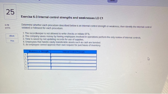  25 Exercise 6-3 Internal control strengths and weaknesses LO C1 0.78
