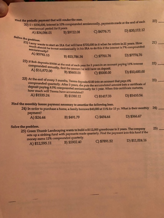 nearest cent. 1) 1)S920 at 15% for 7 months A) Interest- $19.71
