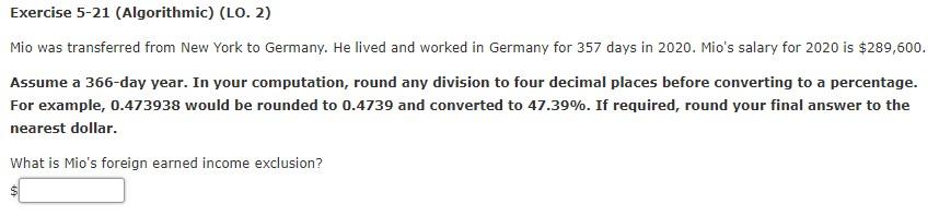 Exercise 5-21 (Algorithmic) (LO. 2) Mio was transferred from New York