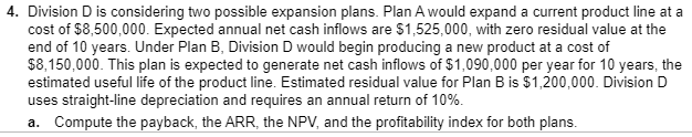 operating income, and Present value of net cash inflows I need the