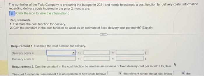 in recuirement 1 is an estimate of how costs behave the relovant