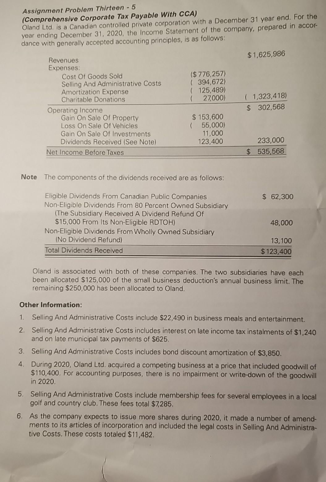 Oland Ltd. is a Canadian controlled private corporation with a December 31