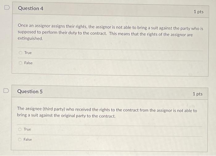pls help me Question 4 1 pts Once an assignor assigns their