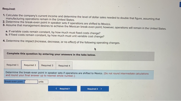 sold 44,000 speaker sets: Sales Variable costs Fixed costs $3,608,000 902,000 2,310,000
