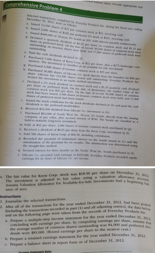 NEED THE JOURNAL ENTRIES. Thank you. Income statement data: Advertising expense Cost