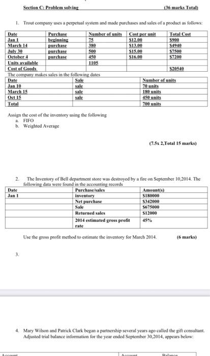  Section C: Problem solving (36 marks Total 1. Trout company uses