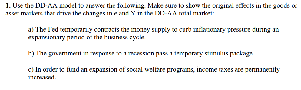  1. Use the DD-AA model to answer the following. Make sure