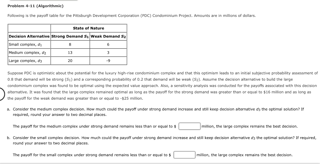 Problem 4-11 (Algorithmic) Following is the payoff table for the Pittsburgh