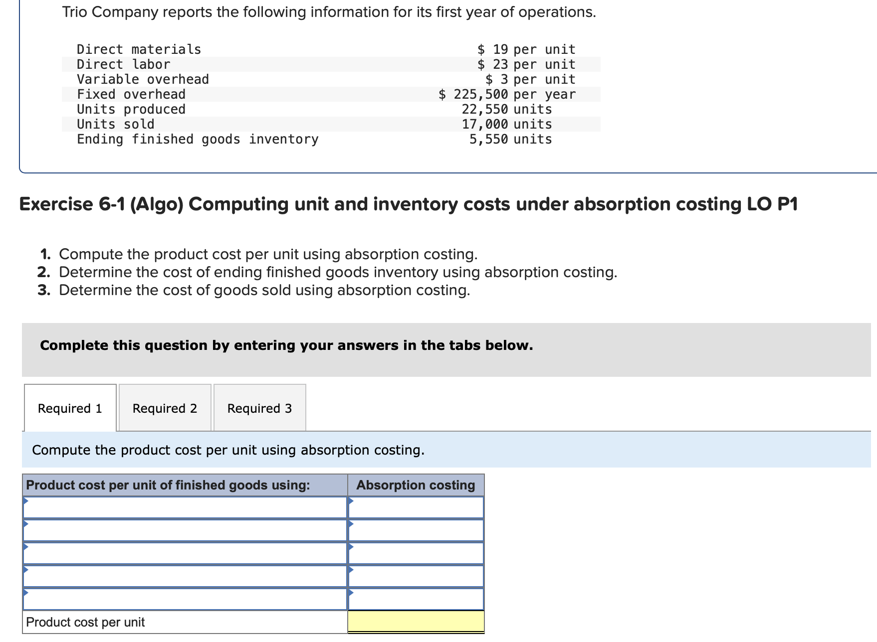  :Compute the product cost per unit using absorption costing. :Determine the