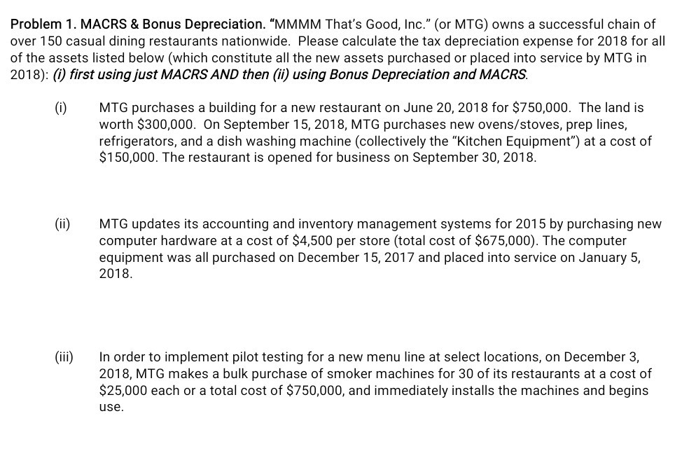 Problem 1. MACRS & Bonus Depreciation. MMMM That's Good, Inc." (or