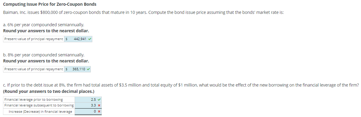  Computing Issue Price for Zero-Coupon Bonds Baiman, Inc. issues $800,000 of