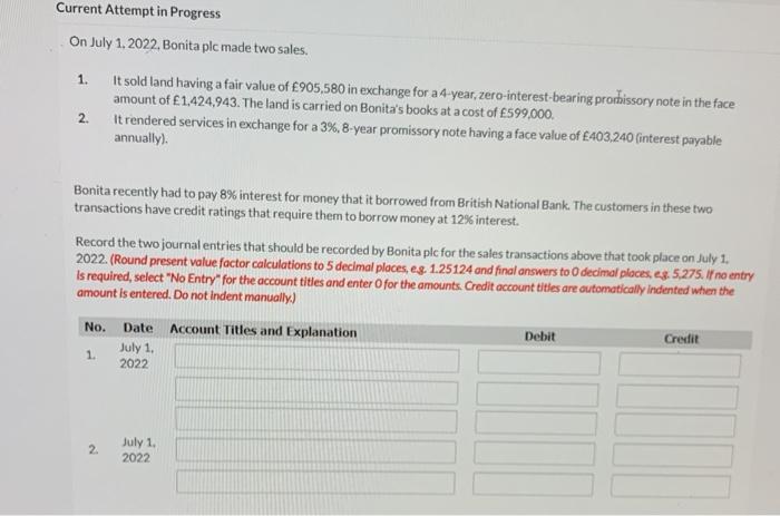 Solution steps and details, please Current Attempt in Progress On July 1,