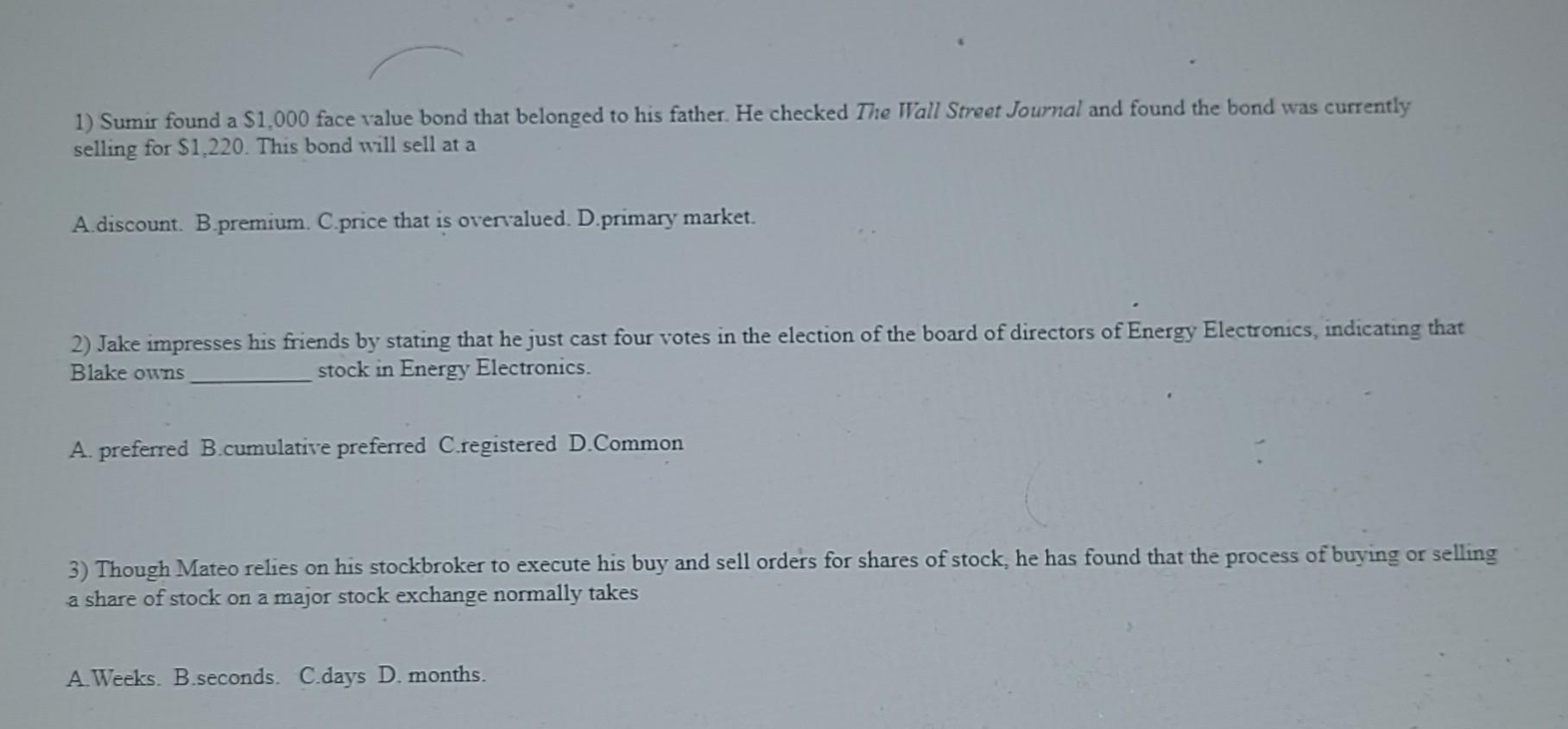 1) Sumir found a $1,000 face value bond that belonged to
