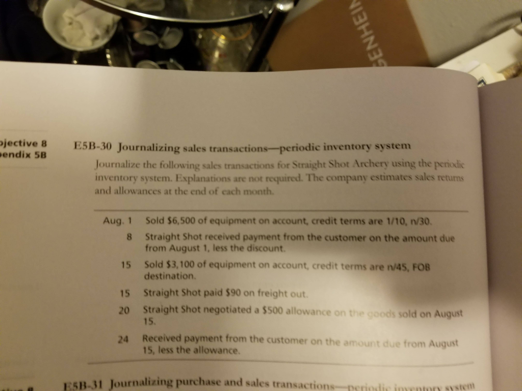 endivs a E5B-30 Journalizing sales transactions-periodic inventory system Journalize the following