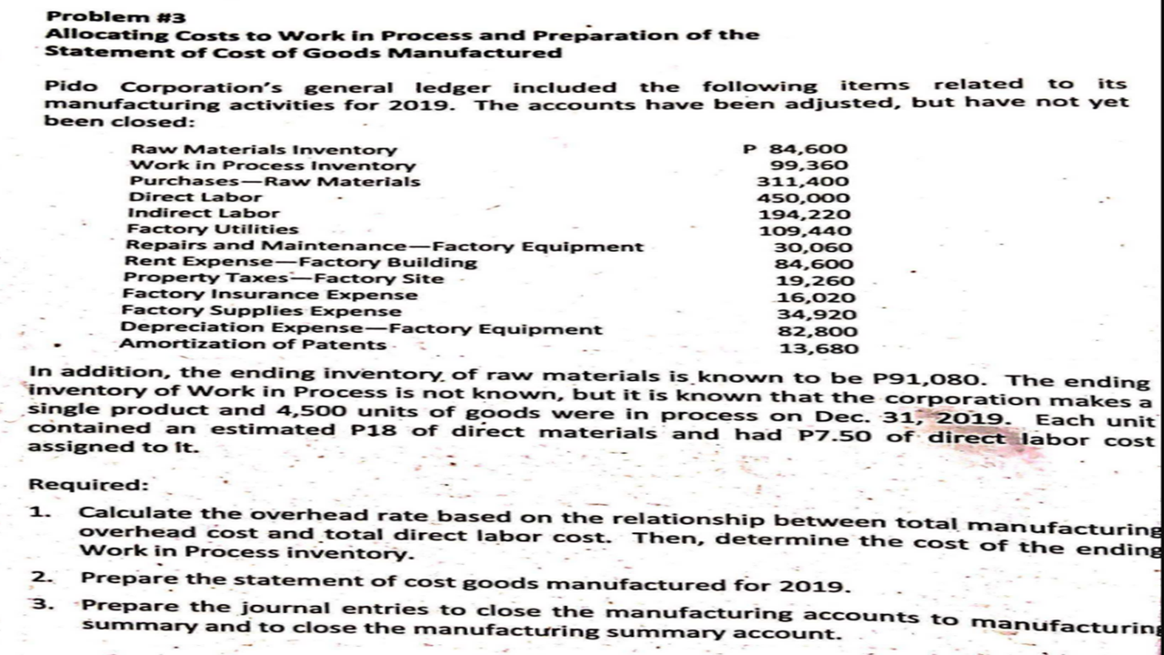  Problem #3 Allocating costs to work in Process and Preparation of