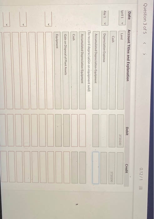 Marigold Corporation reported the following plant assets. $ 5,073,000 6,414,825 Land Buildings