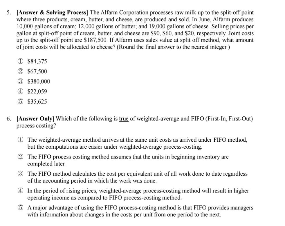  5. [Answer & Solving Process] The Alfarm Corporation processes raw milk