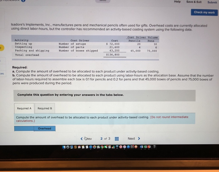  Help Save & Exit Submit Check my work Isadore's Implements, Inc.,