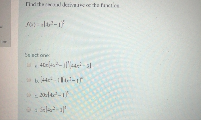  Find the second derivative of the function. f(x) = x(4x2 -