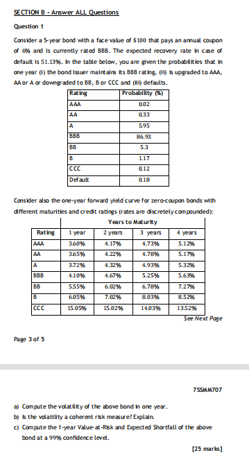  SECTION B - Answer ALL Questions Question 1 Consider a 5-year