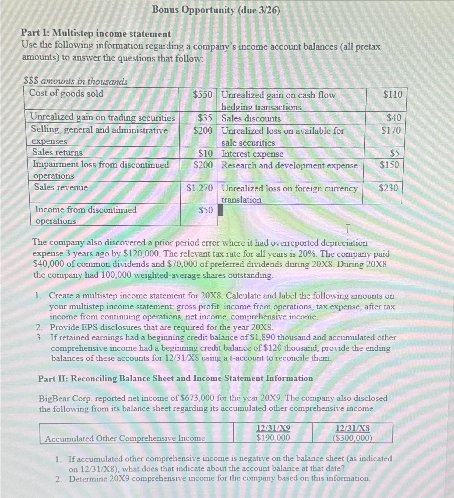  Bonus Opportunity (due 326) Part I: Multistep income statement Use the