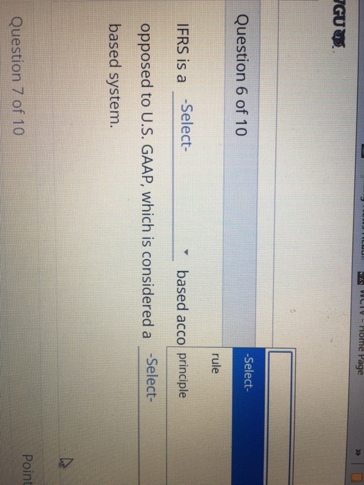  IFRAS is a based acc opposed to U.S. GAAP, which is