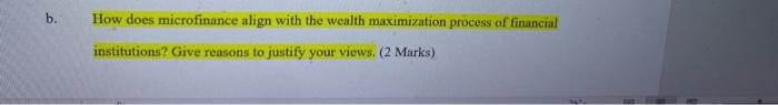  b. How does microfinance align with the wealth maximization process of