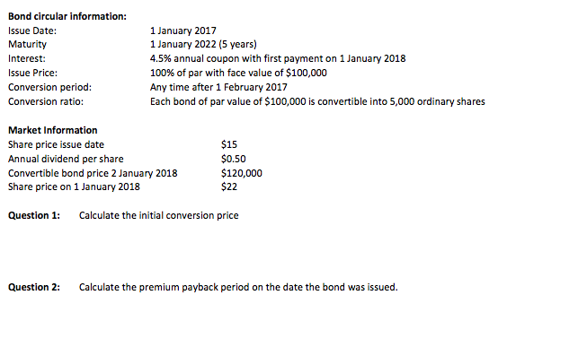  Bond circular information: Issue Date: Maturity Interest: Issue Price: Conversion period