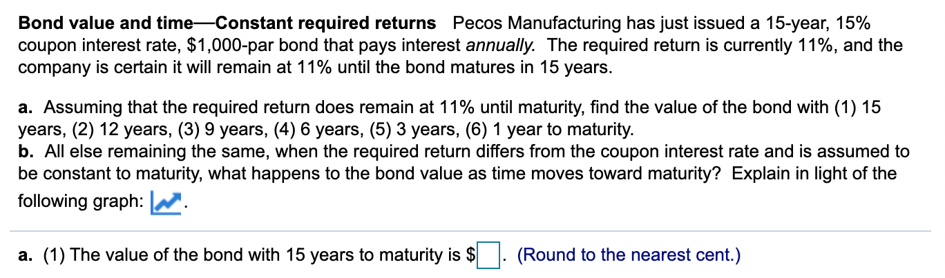 Bond value and time-Constant required returns Pecos Manufacturing has just issued