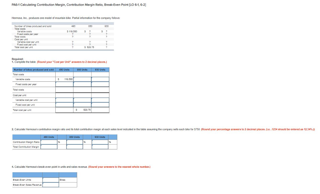 I need help solving this question. Thanks! PA6-1 Calculating Contribution Margin, Contribution