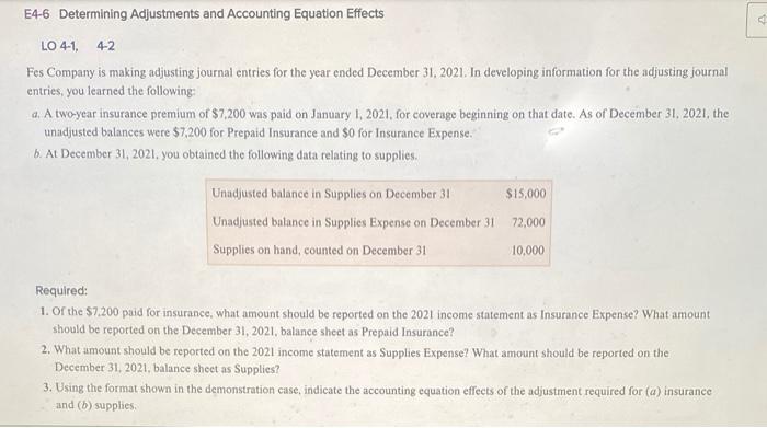 e-6 and e-7 E4-6 Determining Adjustments and Accounting Equation Effects LO 4-1,