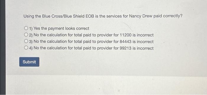  Using the Blue Cross/Blue Shield EOB is the services for Nancy