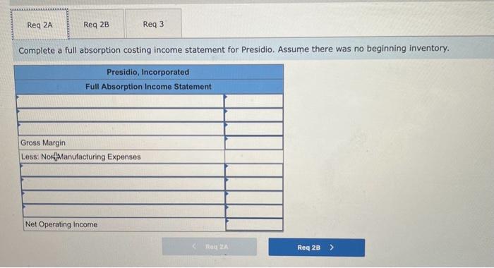 Assume there was no beginning inventory 2-b. Complete a contribution margin income