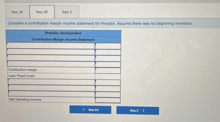 statement for Presidio. Assume there was no beginning inventory. 3. Compute the