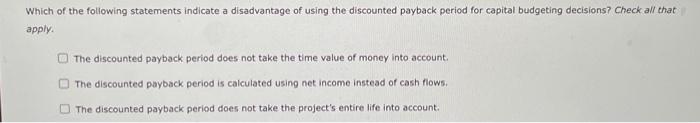 period provide? Suppose Praxis Corporation's CFO is evaluating a project with the