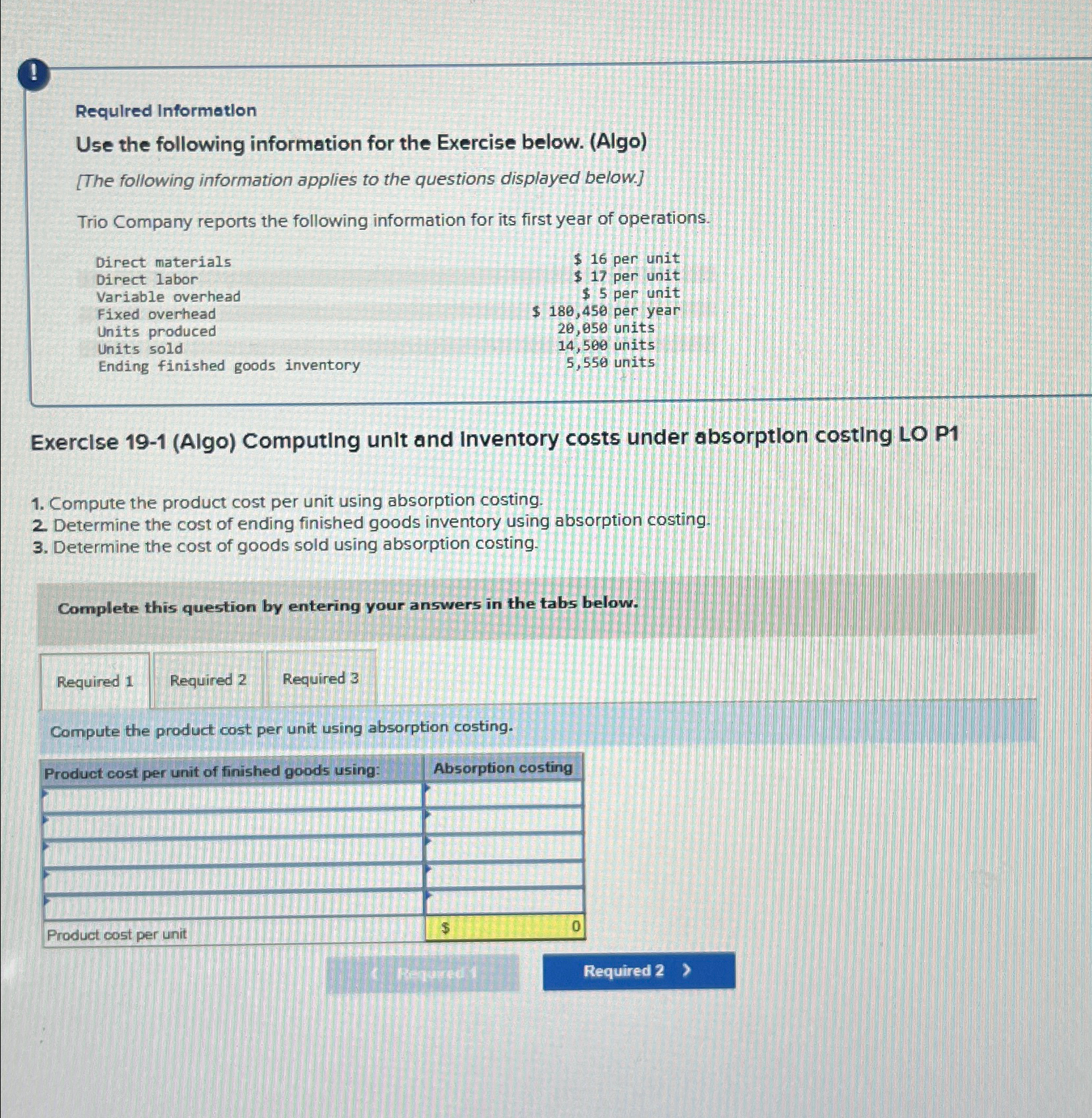  ! Requlred Informotion Use the following information for the Exercise below.