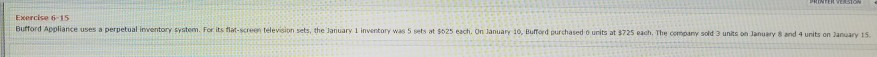 Exercise 6-15 Bufford Appliance uses a perpetual inventory system. For its