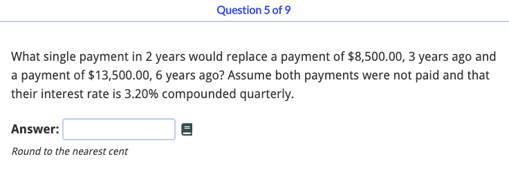 What single payment in 2 years would replace a payment of