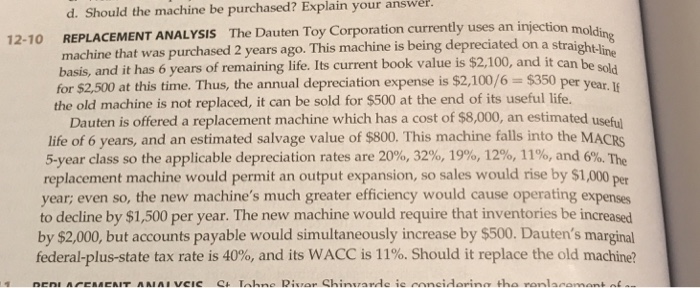  d. Should the machine be purchased? Explain your answer 12-10 REPLACEMENT